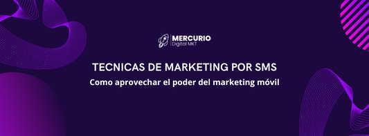 Técnicas de Marketing por SMS: Cómo Aprovechar el Poder del Marketing Móvil