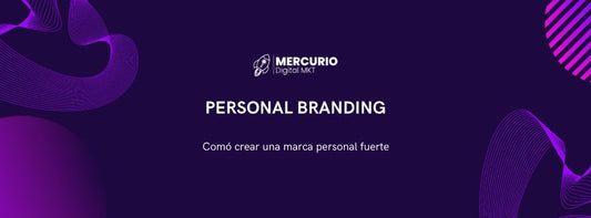 Personal Branding: Cómo crear una marca personal fuerte